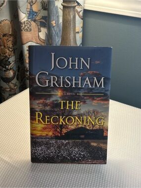 John Grisham The Reckoning First Edition Hardcover 2018